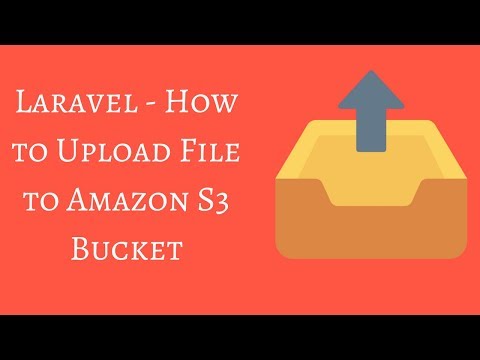 How to Upload File to S3 Using Laravel Filesystem