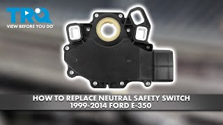 How to Replace Neutral Safety Switch 1999-2025 Ford E-350