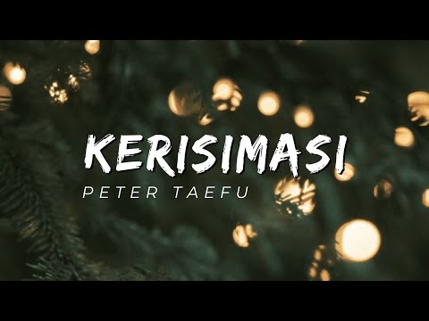 Peter Taefu - KERISIMASI (Official Audio)