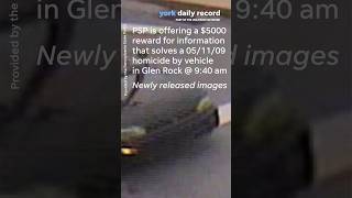 $5K reward offered for information to solve 2009 Glen Rock cold case