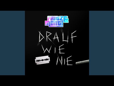 Drauf wie nie