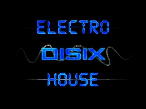 Electro House Mix By DiSix #7