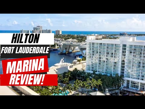 Hilton Fort Lauderdale Marina Review | Convenient Pre-Cruise Hotel Near The Port
