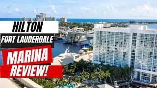 Hilton Fort Lauderdale Marina Review | Convenient Pre-Cruise Hotel Near The Port