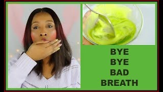 HOW TO GET RID OF BAD BREATH | CURE BAD BREATH ONCE AND FOR ALL |Khichi Beauty