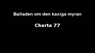 Balladen om den kaxiga myran - Charta 77