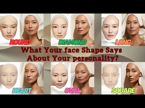 What Your face Shape Says About Your personality?