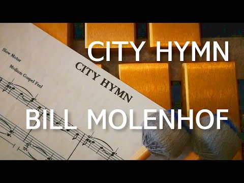 Bill Molenhof - City Hymn