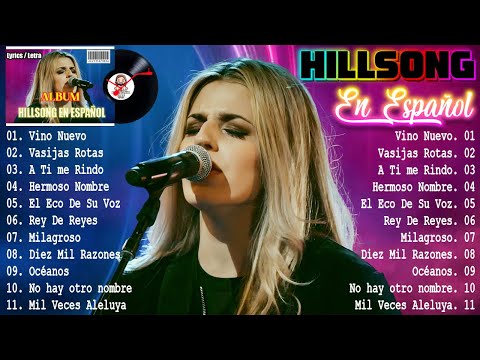 ✔Hermosa canción bendiciones Hillsong En Español🙌Hillsong En Espanol Mejores Exitos 2023
