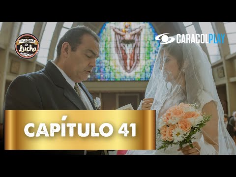 Lucho y Gloria contraen matrimonio y la fiesta se sale de control | Capítulo 41