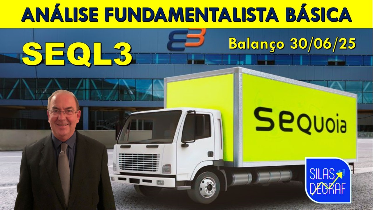SEQL3 - SEQUOIA LOG. E TRANSPORTES S/A. ANÁLISE FUNDAMENTALISTA BÁSICA. PROF. SILAS DEGRAF. 30/06/25