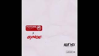 Bynoe x Future - I.C.W.N.T. (Riot Mix)