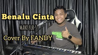 Download lagu Benalu Cinta_MANSYUR S Cover By FANDY mp3 Download lagu Benalu Cinta_MANSYUR S Cover By FANDY mp3