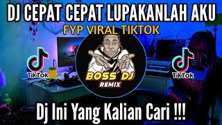 Download lagu DJ CEPAT CEPAT LUPAKANLAH AKU 2023 FYP VIRAL TIKTOK REMIX TERBARU FULL BASS mp3 Download lagu DJ CEPAT CEPAT LUPAKANLAH AKU 2023 FYP VIRAL TIKTOK REMIX TERBARU FULL BASS mp3