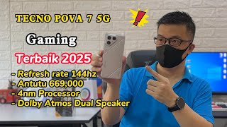 Top Phone Gaming Terbaik 2025 Antutu 600k 6000mah Dolby Atmos Unboxing Tecno Pova 7 5G Malaysia