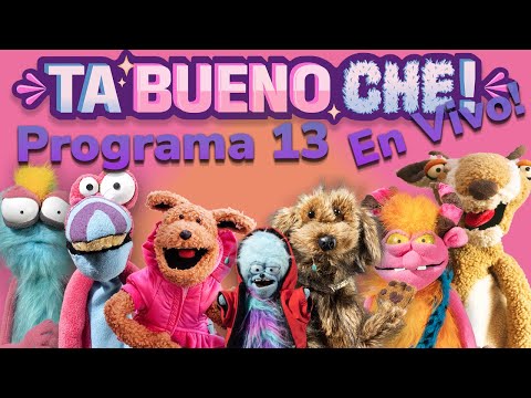 TA BUENO CHE! EN VIVO!!! Programa 13