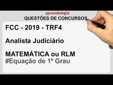 Exercício de equação de primeiro grau (FCC 2019 - TRF4)