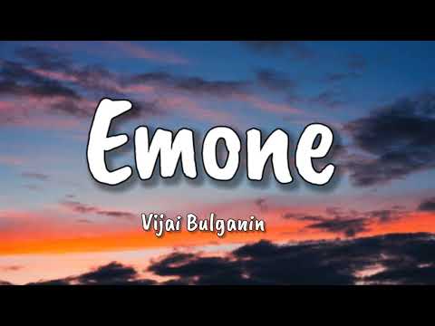 Emone Lyrics | Deepthi Sunaina | Vishal | Vinay Shanmukh | Vijai Bulganin