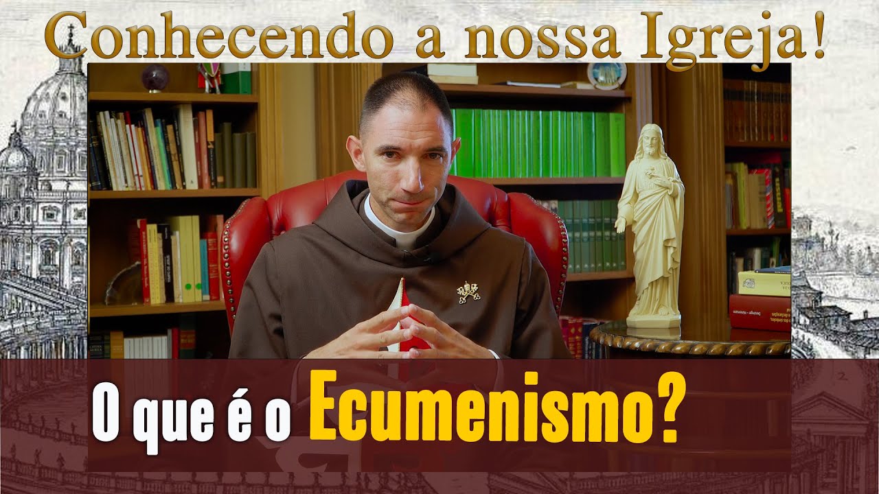 O que é o ECUMENISMO? | Padre Thiago Geraldo (Conhecendo a nossa Igreja)