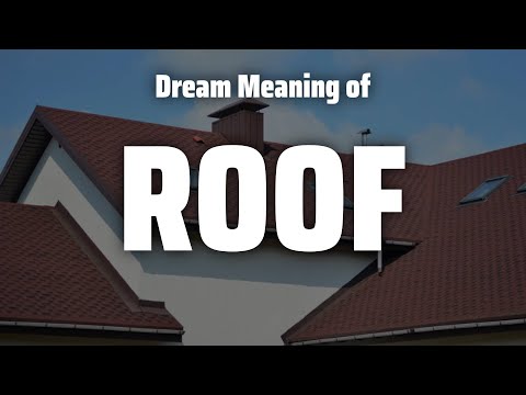 Roof Dream Meaning & Symbolism
