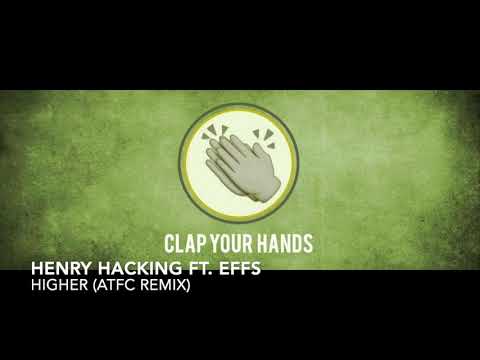 Henry Hacking ft. Effs - Higher (ATFC Remix)