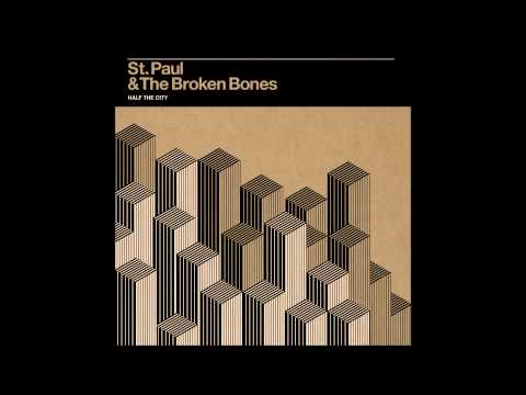 St. Paul & The Broken Bones - Half the City FULL ALBUM HD