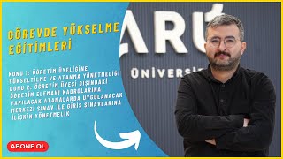 GYS Hazırlık Eğitimleri-6 (Öğretim Üyeliğine Yükseltilme ve Atanma Yönetmeliği)