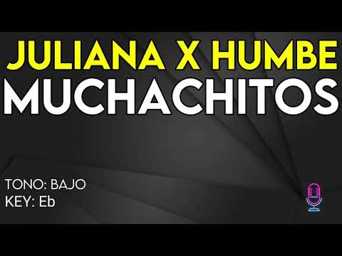 Juliana X Humbe - Muchachitos - Karaoke Instrumental - Bajo