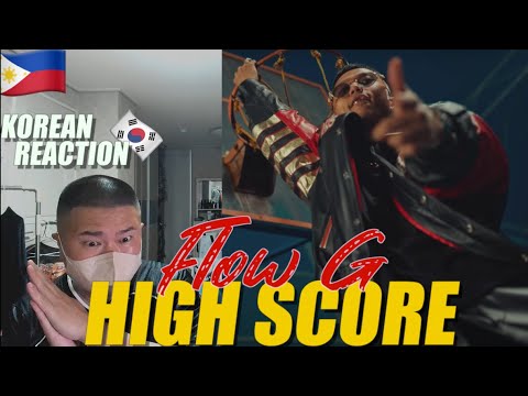 🇵🇭🇰🇷🔥Korean Hiphop Junkie react to FLOW G - HIGH SCORE