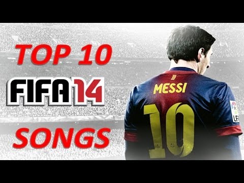 FIFA 14 SOUNDTRACK - FIFA 14 TOP 10 SONGS - @eman_fm