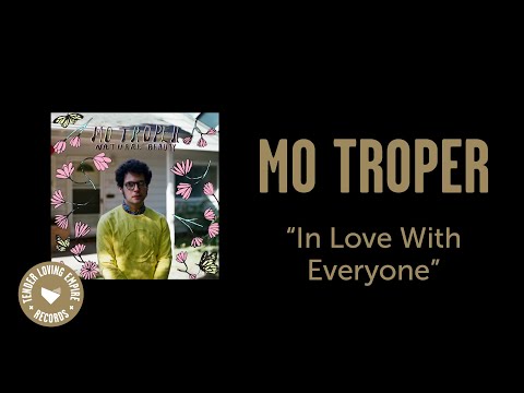 In Love With Everyone - Mo Troper