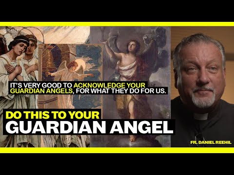A Catholic Priest's Advice: Do this to your guardian angel today