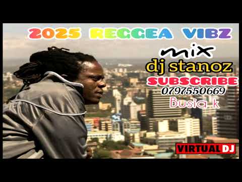2025 REGGEA NOMA KURUKA BY DJ STANOZ  SUPERLION SOUNDS ( 0797550669 )