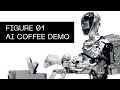 Figure Status Update - AI Trained Coffee Demo