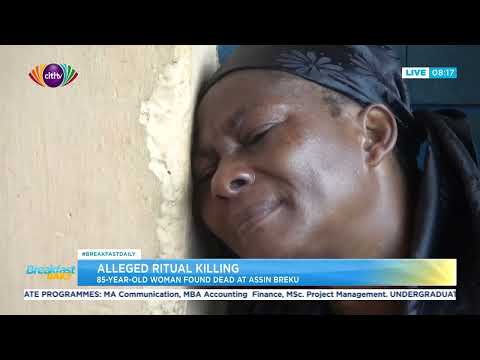 Alleged Ritual Killing: 85-year old woman found dead at Assin Breku