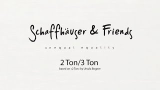 Mathias Schäffhauser & Friends - 2 Ton3 Ton (based on '2 Ton' by Ursula Bogner)