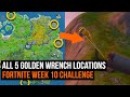 All 5 Golden Wrench Locations | FORTNITE CHALLENGE WEEK 10 SEASON 2