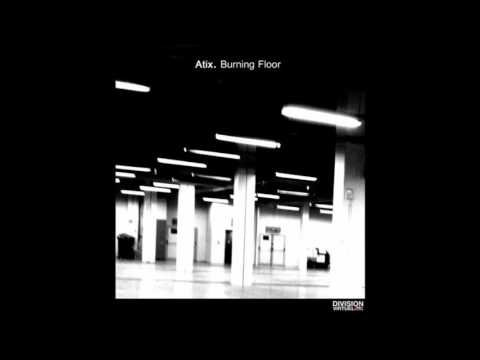 Atix - Burning Floor (DIVISION VIRTUEL RECORDS)