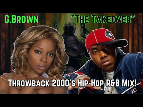 G.Brown -The Takeover - Classic Early 2000's Hip-Hop R&B Blends Mixtape DJ Mix