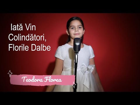 Iata Vin Colindatori, Florile Dalbe - Teodora Florea (colinde pentru copii)