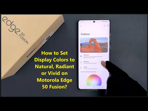 How to Set Display Colors to Natural, Radiant or Vivid on Motorola Edge 50 Fusion?