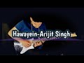 Hawayein-Melodic Irfan(Electric Guitar Cover) | Arijit Singh | SRK @MelodicIrfan