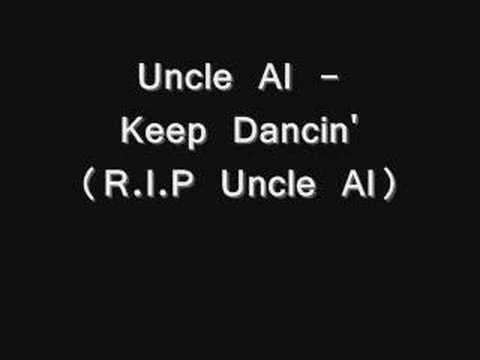 Uncle Al - Keep Dancin'
