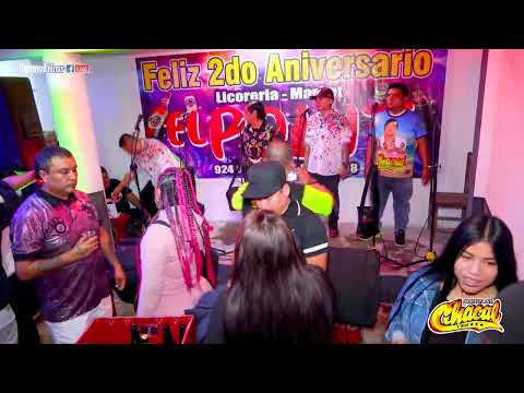 OJOS AZULES...CHACAL Y SUS ESTRELLAS en 4K - FELIZ 2DO. ANIVERSARIO LICORERIA "EL POINT"