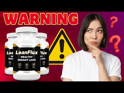 LEANFLUX REVIEWS ((⚠️ATTENTION⚠️)) LeanFlux - LeanFlux Review – LeanFlux Weight Loss Supplement