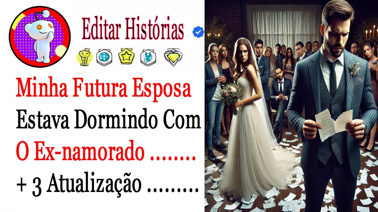 Minha Futura Esposa Estava Dormindo Com O Ex-namorado, Então Eu Cancelei Tudo  .... #relatosdoreddit