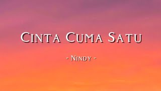 Download lagu Cinta Cuma Satu - Nindy | Lirik Lagu mp3