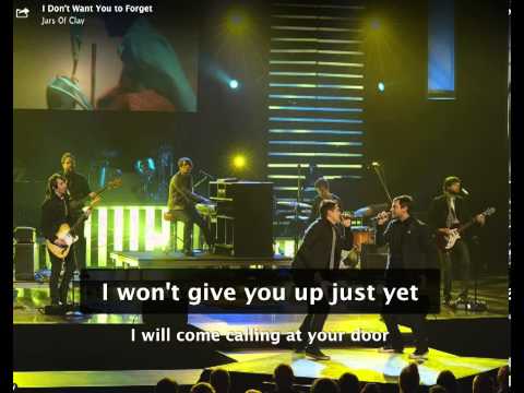 Jars of Clay: I Don't Want You to Forget (w/ lyrics)