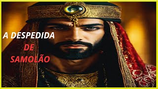 OS ÚLTIMOS DIAS DE VIDA DO GRANDE REI SALOMÃO (Explicação da história bíblica)