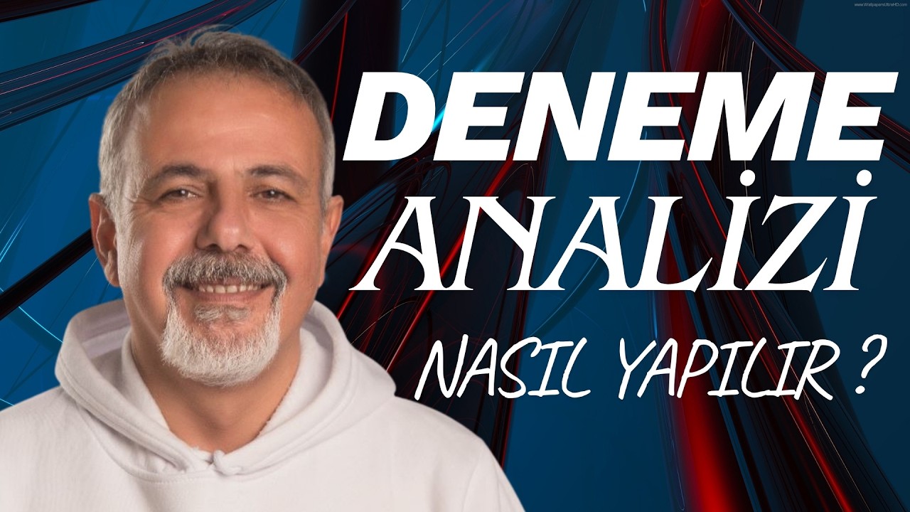 DENEME ANALİZİ NASIL VE NE ZAMAN YAPILMALI ?